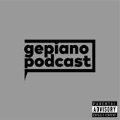 Gepiano Podcast